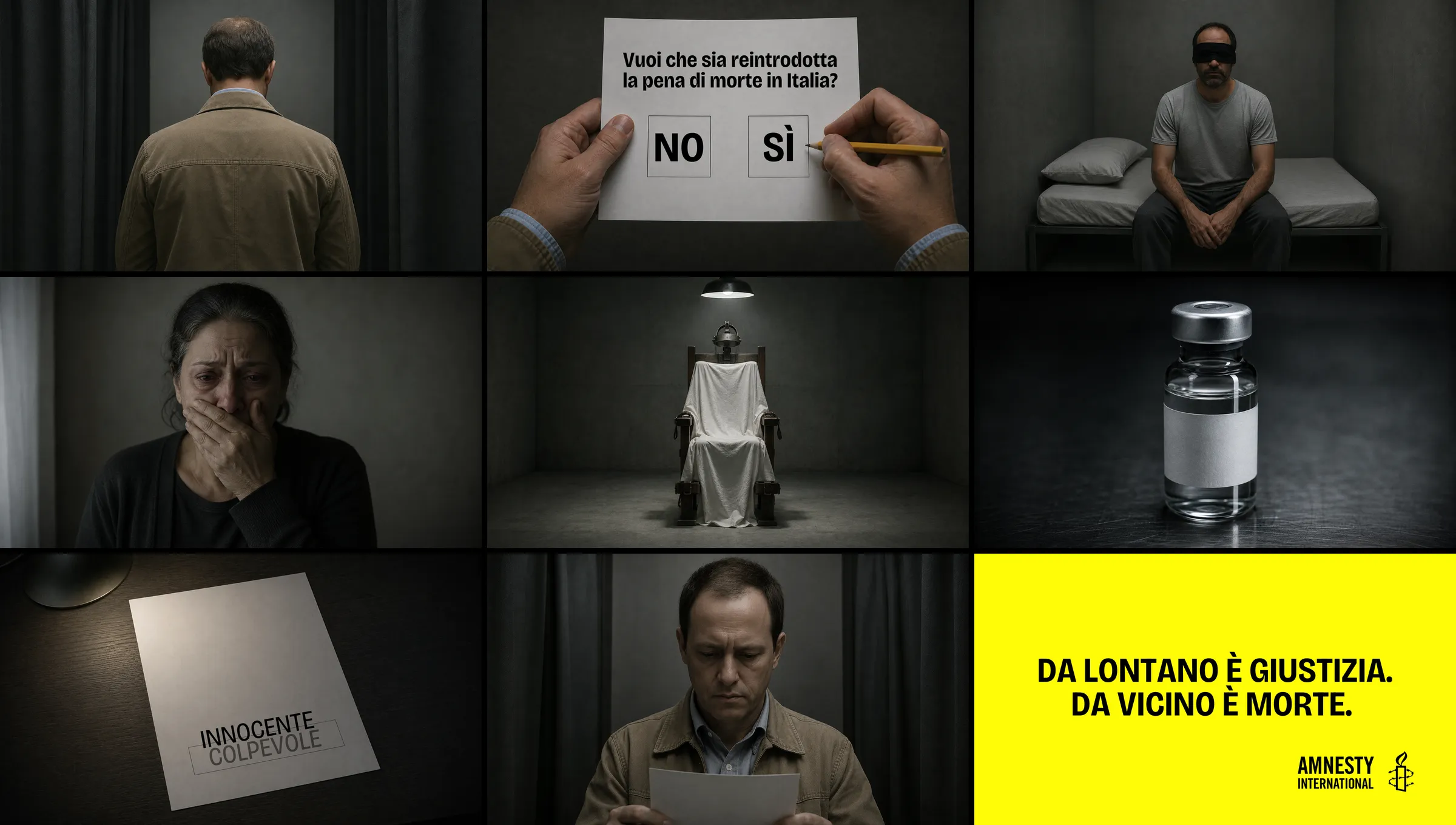 Nine storyboard frames laid out in a three-by-three grid. First: a man seen from behind, brown jacket, inside a curtained polling booth. Second: two hands hold a white ballot — «Vuoi che sia reintrodotta la pena di morte in Italia?», two boxes, NO on the left and SÌ on the right — and a yellow pencil touches the SÌ box. Third: a blindfolded man in a grey t-shirt, sitting on the edge of a bed in a concrete cell. Fourth: a woman in her fifties, in tears, covering her mouth with her hand. Fifth: a wooden electric chair covered by a white sheet, under a lamp, in an empty room; the metal headpiece and the straps at the arms and ankles stay visible. Sixth: a glass vial with an aluminium cap and a blank white label, on a dark steel surface. Seventh: a sheet of paper on a desk under a lamp; inside a box, the word INNOCENTE in black over COLPEVOLE in lighter grey. Eighth: the same man as the first frame, now seen from the front, head lowered, looking at the ballot he holds. Ninth: Amnesty yellow with the tagline «Da lontano è giustizia. Da vicino è morte.» and the Amnesty International logo.